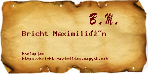 Bricht Maximilián névjegykártya